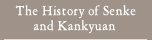 The History of Senke and Kankyuan 