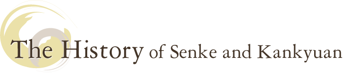 The History of Senke and Kankyuan