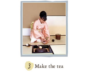 3. Make the tea